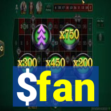 $fan