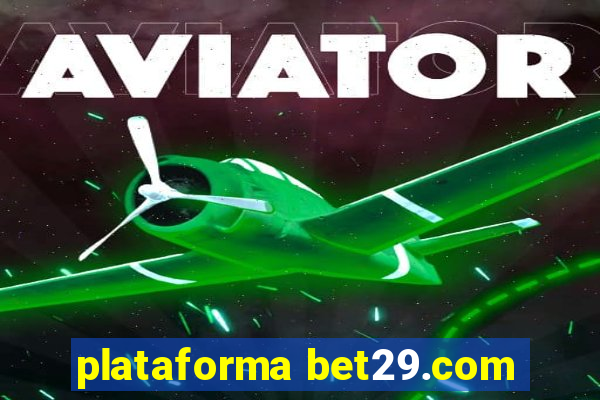 plataforma bet29.com