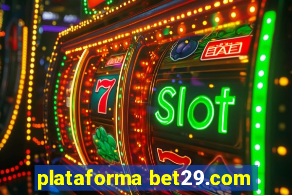 plataforma bet29.com