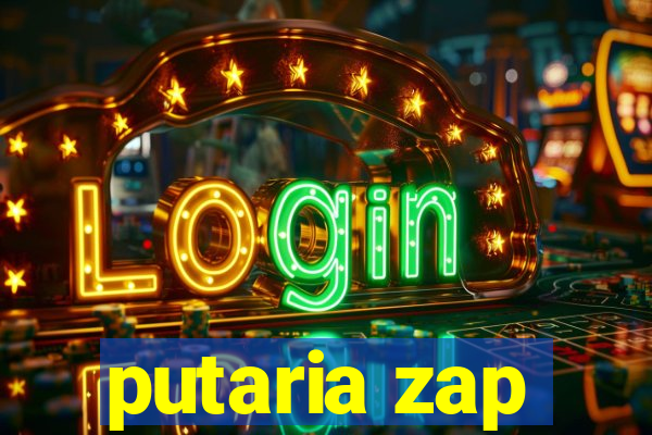 putaria zap