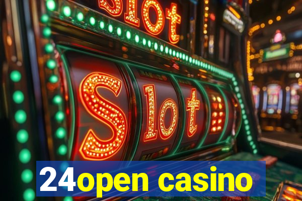 24open casino