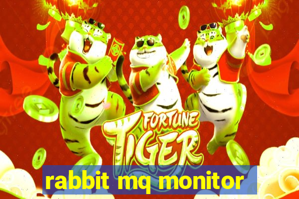 rabbit mq monitor