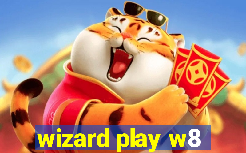 wizard play w8