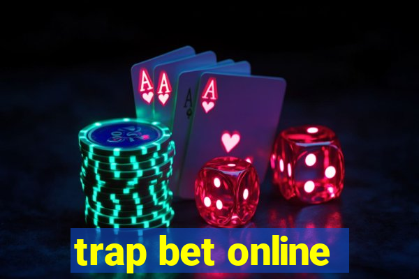 trap bet online