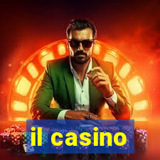 il casino