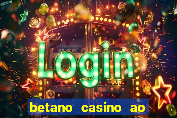 betano casino ao vivo online