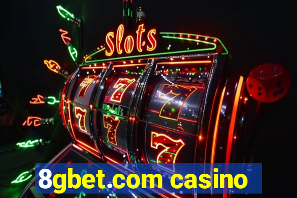 8gbet.com casino