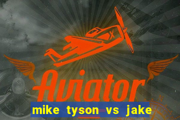 mike tyson vs jake paul onde assistir