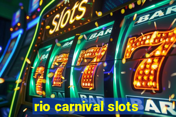 rio carnival slots