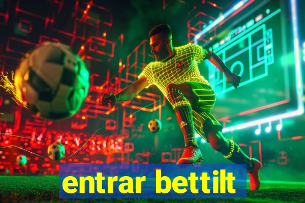 entrar bettilt