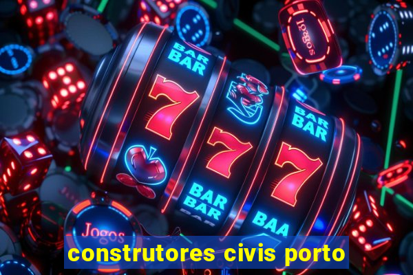 construtores civis porto