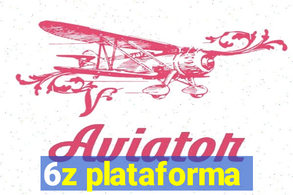 6z plataforma