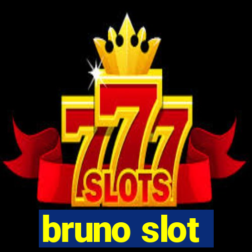 bruno slot