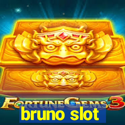 bruno slot