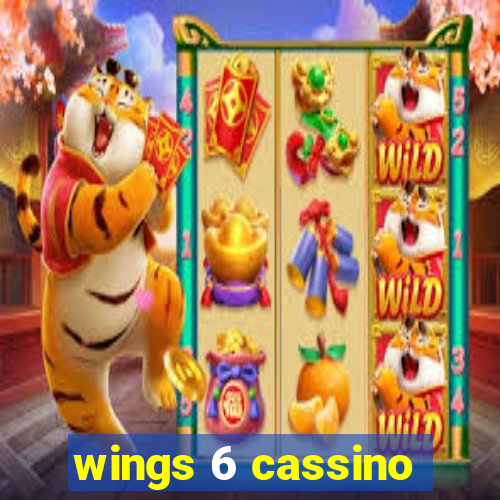 wings 6 cassino