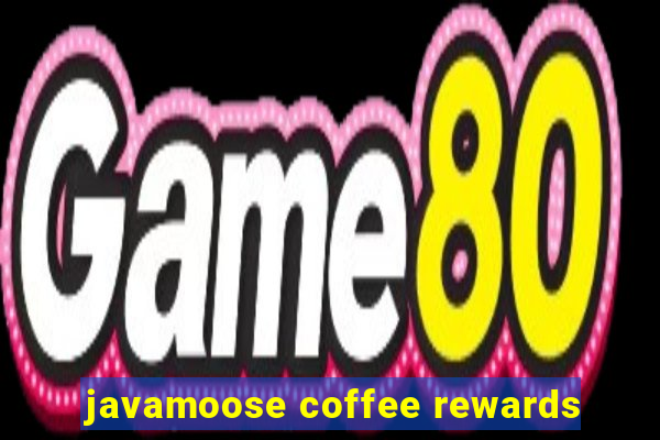 javamoose coffee rewards