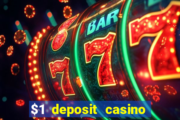 $1 deposit casino 2018 nz