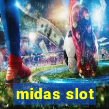 midas slot