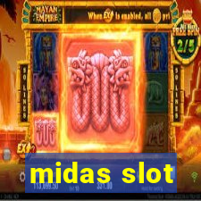 midas slot