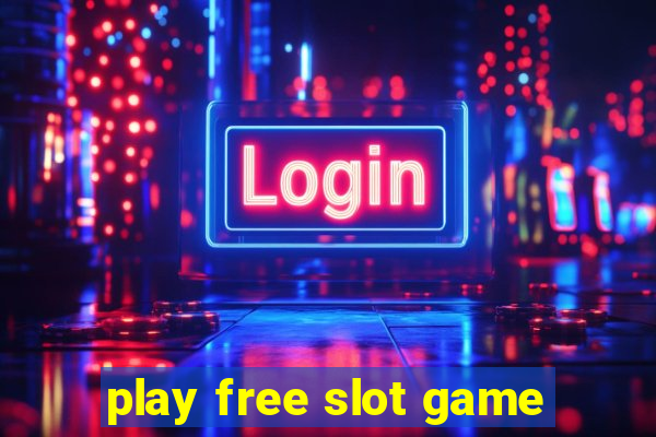 play free slot game