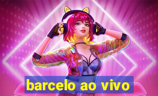 barcelo ao vivo