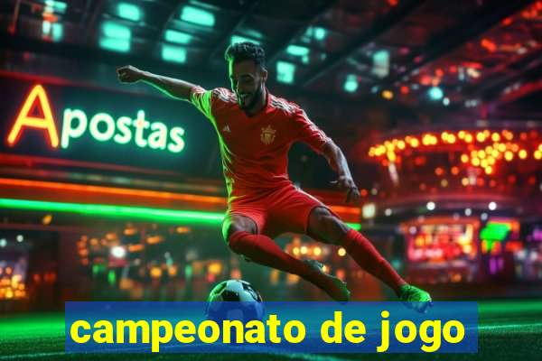 campeonato de jogo