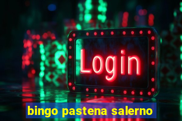 bingo pastena salerno