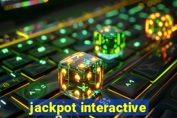 jackpot interactive