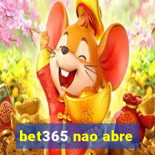 bet365 nao abre