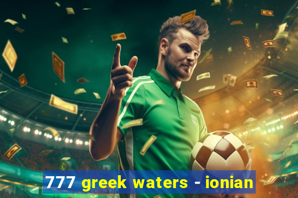 777 greek waters - ionian