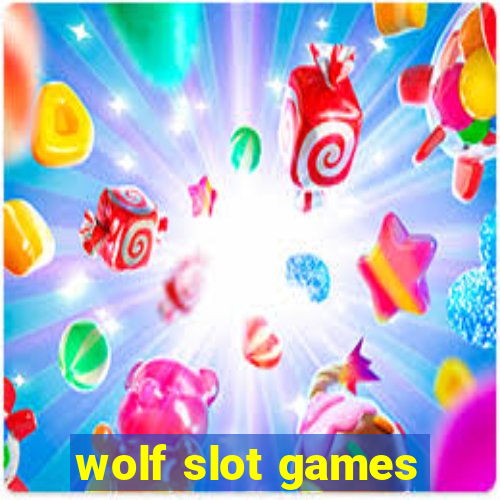 wolf slot games