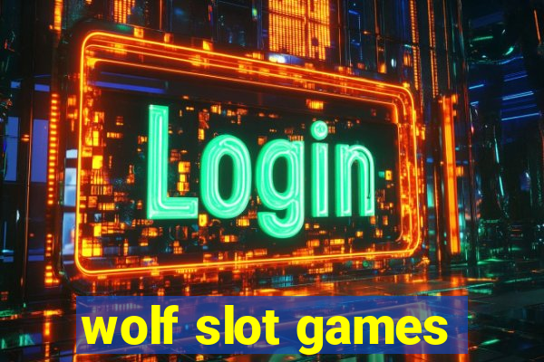 wolf slot games