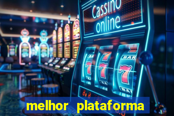 melhor plataforma de slot