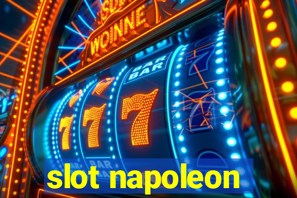 slot napoleon