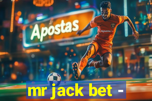 mr jack bet -