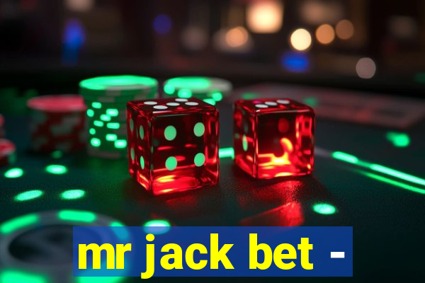 mr jack bet -