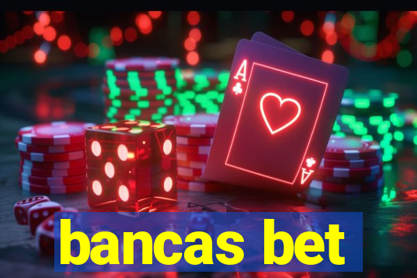 bancas bet