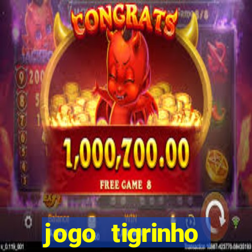 jogo tigrinho ganhar dinheiro