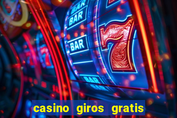 casino giros gratis sem deposito