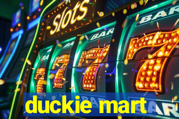 duckie mart