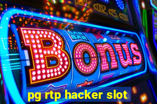 pg rtp hacker slot