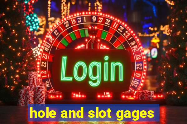 hole and slot gages