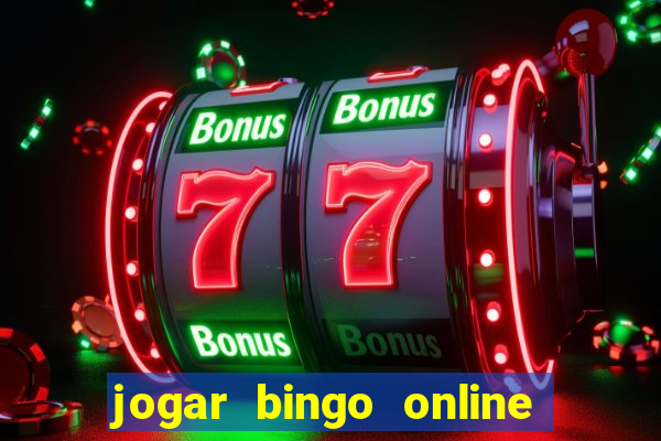 jogar bingo online valendo dinheiro