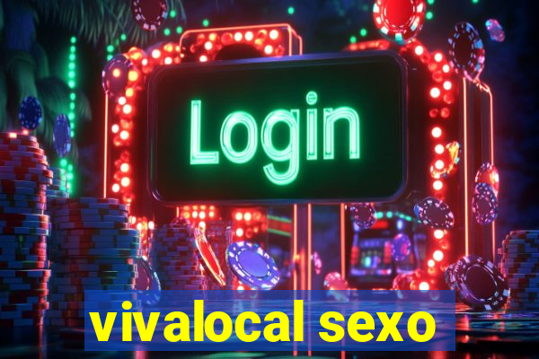 vivalocal sexo