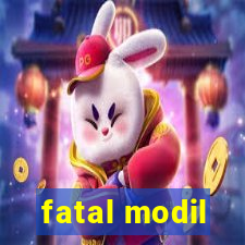 fatal modil