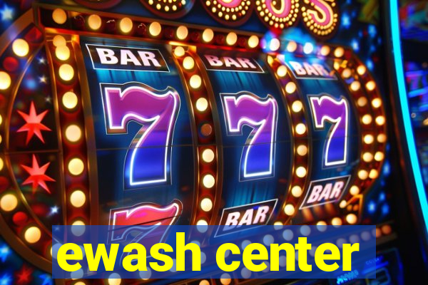 ewash center