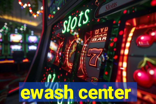 ewash center