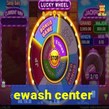 ewash center