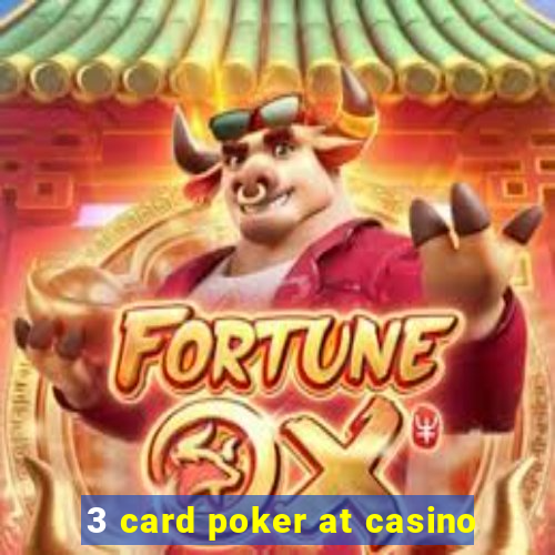 3 card poker at casino