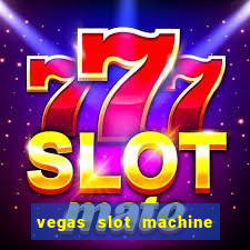 vegas slot machine free games